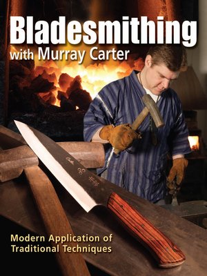cover image of Bladesmithing with Murray Carter